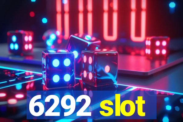 6292 slot